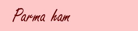 Parma ham